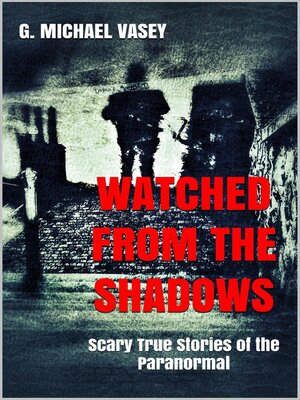 cover image of Watched from the Shadows